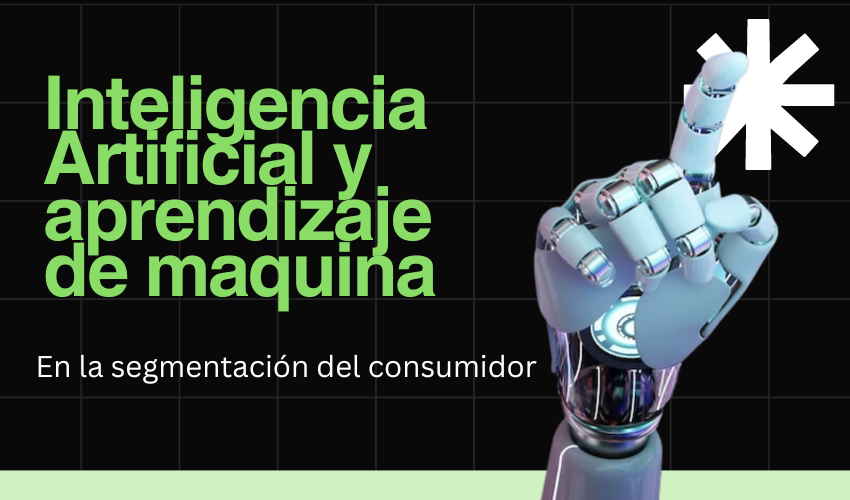 Inteligencia Artificial y Machine Learning en la Segmentación del Consumidor